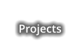 Projects